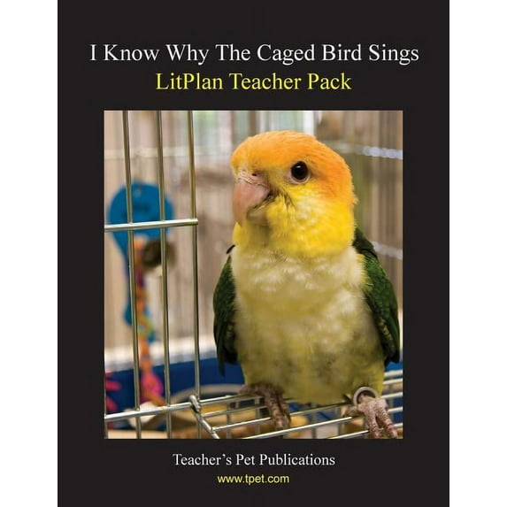 Litplan Teacher Pack: I Know Why the Caged Bird Sings, (Paperback)
