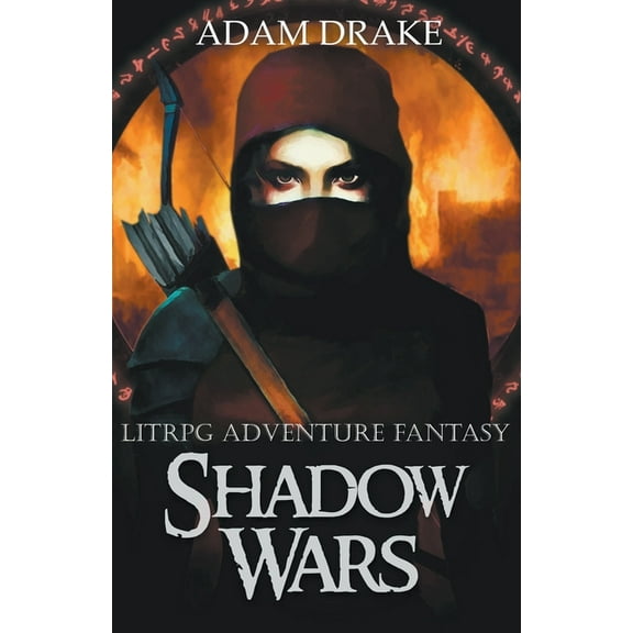 Litrpg: Shadow for Hire Shadow Wars: LitRPG Adventure Fantasy, Book 3, (Paperback)