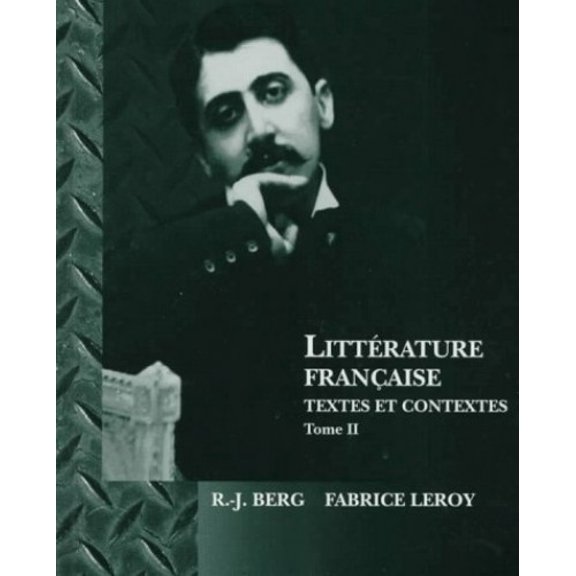 Pre-Owned Litterature Francaise: Textes Et Contextes Tome II (Literature Francaise) (Hardcover) 0030723922 9780030723926