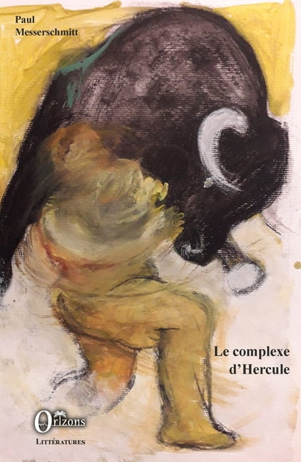 Littératures Le complexe d'Hercule, (Paperback)