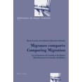 thumbnail image 1 of Littératures de Langue Française: Migrance Comparée- Comparing Migration: Les Littératures Du Canada Et Du Québec- The Literatures of Canada and Québec (Paperback), 1 of 1