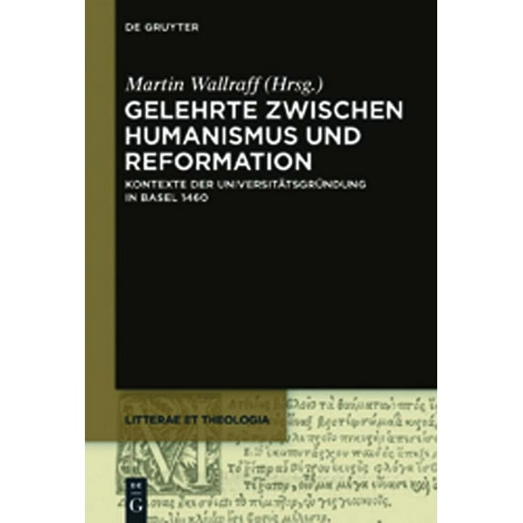 Litterae Et Theologia Gelehrte zwischen Humanismus und Reformation, Book 2, (Paperback)