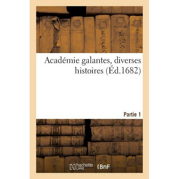 Litterature: Académie Galante Partie 2 (Paperback)