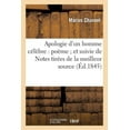 thumbnail image 1 of Apologie D'Un Homme Celebre: Poeme; Et Suivie de Notes Tirees de La Meilleur Source, 1 of 1