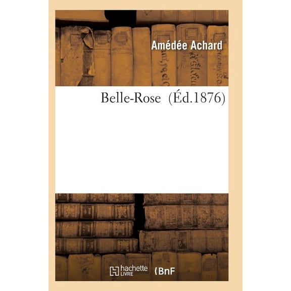 Litterature: Belle-Rose (Paperback)