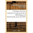 thumbnail image 1 of Litterature: Catalogue Des Livres Imprimés Et Manuscrits de la Bibliothèque de Saint-Claude Jura (Paperback), 1 of 1