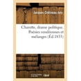 thumbnail image 1 of Litterature: Charette, Drame Politique. Poésies Vendéennes Et Mélanges (Paperback), 1 of 1