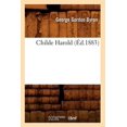 thumbnail image 1 of Litterature: Childe Harold (Éd.1883) (Paperback), 1 of 1