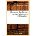 thumbnail image 1 of Litterature: Chroniques Dauphinoises Pendant La Révolution (Éd.1880-1881) (Paperback), 1 of 1
