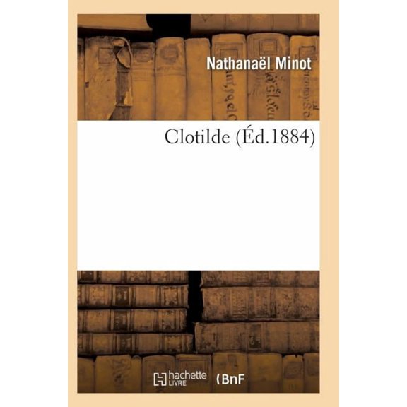 Litterature: Clotilde (Paperback)
