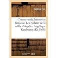 thumbnail image 1 of Litterature: Contes Variés, Histoire Et Fantaisie, Les Enfants de la Vallée d'Argelès, Angélique Kaufmann (Paperback), 1 of 1