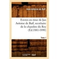 thumbnail image 1 of Litterature: Euvres En Rime de Jan Antoine de Baïf, Secrétaire de Le Chambre Du Roy. Tome 1 (Éd.1881-1890) (Paperback), 1 of 1