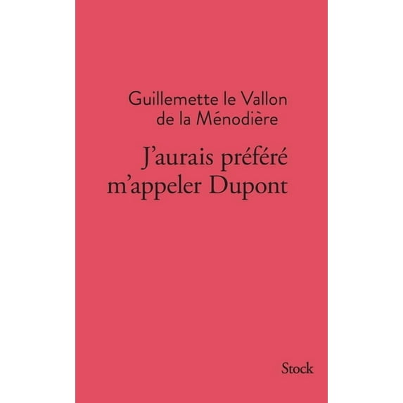 Litterature Francaise J Aurais Prefere M Appeler DuPont, (Paperback)
