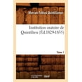 thumbnail image 1 of Litterature: Institution Oratoire de Quintilien. Tome 1 (Éd.1829-1835) (Paperback), 1 of 1