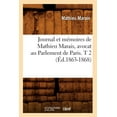 thumbnail image 1 of Litterature: Journal Et Mémoires de Mathieu Marais, Avocat Au Parlement de Paris. T 2 (Éd.1863-1868) (Paperback), 1 of 1