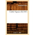 thumbnail image 1 of Litterature: L'Abbé Tigrane (Éd.1887) (Paperback), 1 of 1
