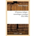 thumbnail image 1 of Litterature: L'Homme Intègre: Monologue Comique (Paperback), 1 of 1