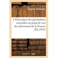 thumbnail image 1 of L'Education Des Generations Nouvelles Au Point de Vue Du Relevement de La France, 1 of 1
