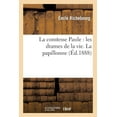 thumbnail image 1 of Litterature: La Comtesse Paule: Les Drames de la Vie. La Papillonne (Paperback), 1 of 1