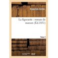 thumbnail image 1 of Litterature: La Figurante: Roman de Moeurs. Tome 2 (Paperback), 1 of 1