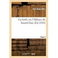 thumbnail image 1 of Litterature: La Forêt, Ou l'Abbaye de Saint-Clair. T2 (Paperback), 1 of 1