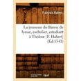 thumbnail image 1 of Litterature: La Jeunesse Du Banny de Lyesse, Escholier, Estudiant À Tholose [F. Habert] (Éd.1541) (Paperback), 1 of 1