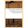 thumbnail image 1 of La Vie Et Les Miracles de Saint Julien Et de Saint Ferreol, Ou on a Joint La Vie Et Les Miracles, 1 of 1