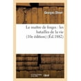 thumbnail image 1 of Litterature: Le Maître de Forges: Les Batailles de la Vie (10e Édition) (Paperback), 1 of 1