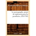 thumbnail image 1 of Litterature: Le Pornographe, Projet de Réglement Pour Les Prostituées, (Éd.1769) (Paperback), 1 of 1