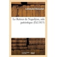thumbnail image 1 of Litterature: Le Retour de Napoléon, Ode Patriotique (Paperback), 1 of 1