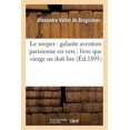 thumbnail image 1 of Litterature: Le Souper: Galante Aventure Parisienne En Vers: Livre Que Vierge Ne Doit Lire (Paperback), 1 of 1