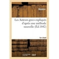 thumbnail image 1 of Litterature: Les Auteurs Grecs Expliqués d'Après Une Méthode Nouvelle Par Deux Traductions Françaises, Ier Chant.: L'Iliade d'Homère (Paperback), 1 of 1