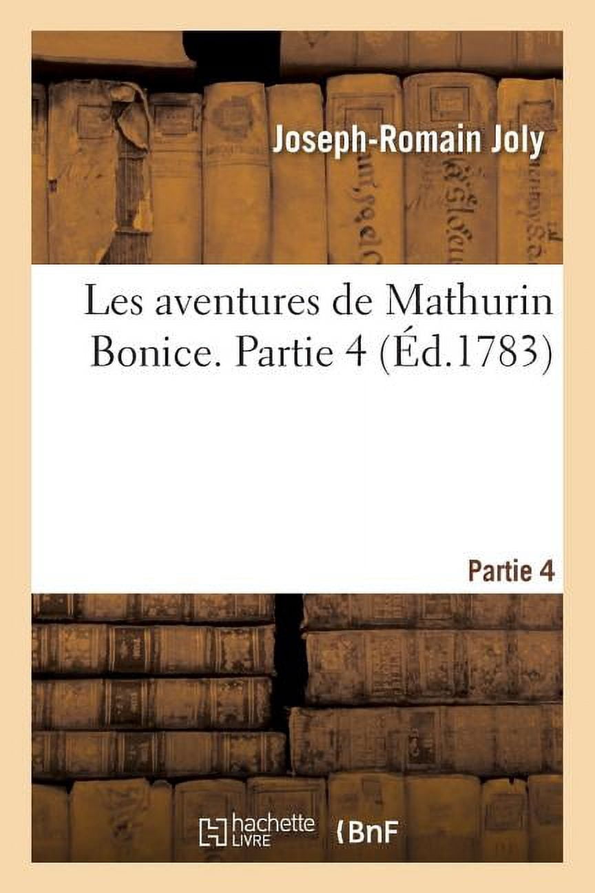 Litterature Les Aventures de Mathurin Bonice. Partie 4, (Paperback ...