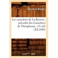 thumbnail image 1 of Litterature Les CaractÃ¨res de la BruyÃ¨re. PrÃ©cÃ©dÃ©s Des CaractÃ¨res de ThÃ©ophraste (5e Ãd) (Ãd.1889), (Paperback), 1 of 1