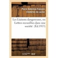 thumbnail image 1 of Litterature Les Liaisons Dangereuses, Ou Lettres Recueillies Dans Une SociÃ©tÃ©, (Paperback), 1 of 1