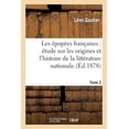thumbnail image 1 of Litterature: Les Épopées Françaises: Étude Sur Les Origines Et l'Histoire de la Littérature Nationale. T. 2 (Paperback), 1 of 1