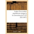 thumbnail image 1 of Litterature: Lettre d'Un Rentier Républicain Résigné À La Conversion de 4 1/2 % (Paperback), 1 of 1