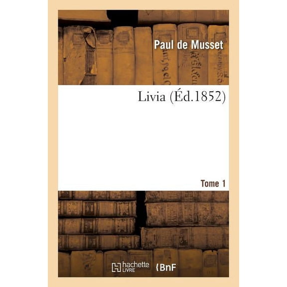 Litterature: Livia. Tome 1 (Paperback)