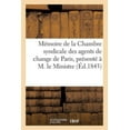 thumbnail image 1 of Litterature: Mémoire de la Chambre Syndicale Des Agents de Change de Paris, Négociation Des Effets Publics (Paperback), 1 of 1