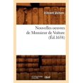 thumbnail image 1 of Litterature: Nouvelles Oeuvres de Monsieur de Voiture (Éd.1658) (Paperback), 1 of 1