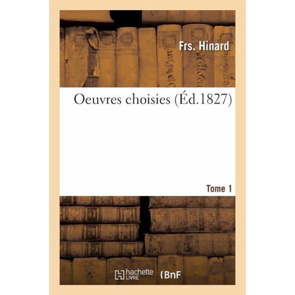 Litterature: Oeuvres Choisies Tome 1 (Paperback)