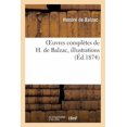 thumbnail image 1 of Litterature: Oeuvres Complètes de H. de Balzac. Illustrations (Paperback), 1 of 1