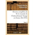 thumbnail image 1 of Litterature: Oeuvres Complètes de M. Le Vicomte de Chateaubriand. T. 13 Voyage En Suisse (Paperback), 1 of 1