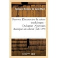 thumbnail image 1 of Litterature: Oeuvres. Discours Sur La Nature Du Dialogue. Dialogues -Nouveaux Dialogues Des Dieux (Paperback), 1 of 1