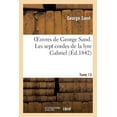 thumbnail image 1 of Litterature: Oeuvres de George Sand. Tome 13. Les Sept Cordes de la Lyre Gabriel (Paperback), 1 of 1
