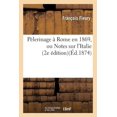thumbnail image 1 of Litterature: Pèlerinage À Rome En 1869, Ou Notes Sur l'Italie (Paperback), 1 of 1