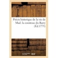 thumbnail image 1 of Litterature: Précis historique de la vie de Mad. la comtesse du Barry (Paperback), 1 of 1