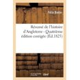 thumbnail image 1 of Litterature: Résumé de l'Histoire d'Angleterre, Par Félix Bodin... Quatrième Édition Corrigée (Paperback), 1 of 1