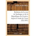 thumbnail image 1 of Litterature: Relations de la Cour de Sardaigne Et de la République de Genève, Depuis Le Traité de Turin (Paperback), 1 of 1