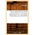 thumbnail image 1 of Litterature: Thucydidis Historia Belli Peloponnesiaci: Accedunt Marcellini Vita (Éd.1840) (Paperback), 1 of 1